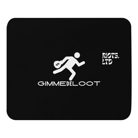 RiOTS. - GIMMEdeLOOT - Mouse pad